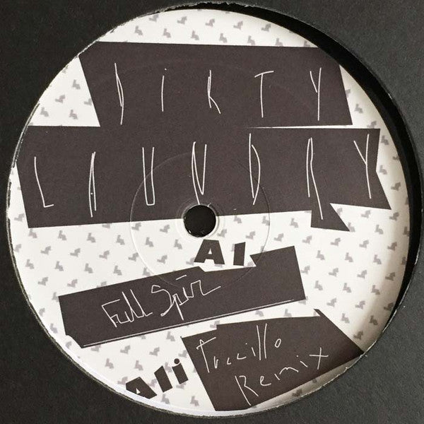 Dirty Laundry : Full Spin EP (12")