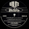 Slackjaw : Drive My Body / Come On And Get Free (12")