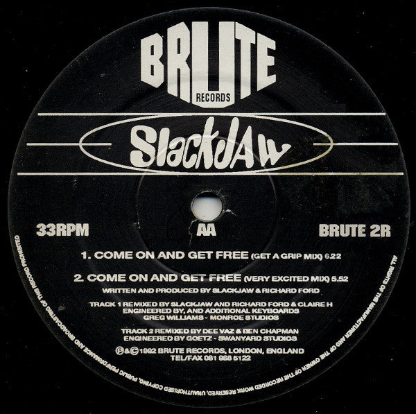 Slackjaw : Drive My Body / Come On And Get Free (12")