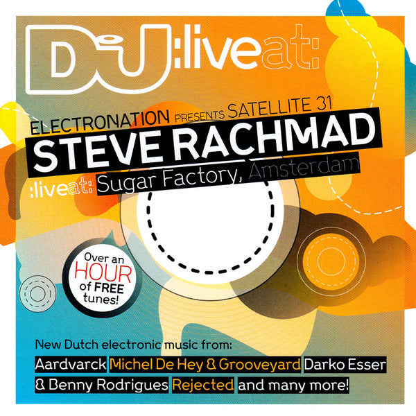 Steve Rachmad : Electronation Presents Satellite 31 - Steve Rachmad Live At Sugar Factory, Amsterdam (CD, Comp, Mixed)
