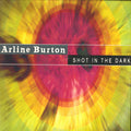 Arline Burton : Shot In The Dark (12")