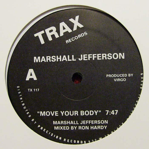 Marshall Jefferson / Jamie Principle : Move Your Body / Baby Wants To Ride (12")