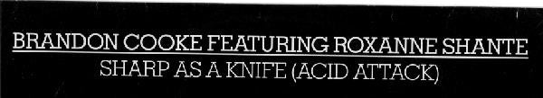 Brandon Cooke Featuring Roxanne Shante* : Sharp As A Knife (Acid Attack) (12")