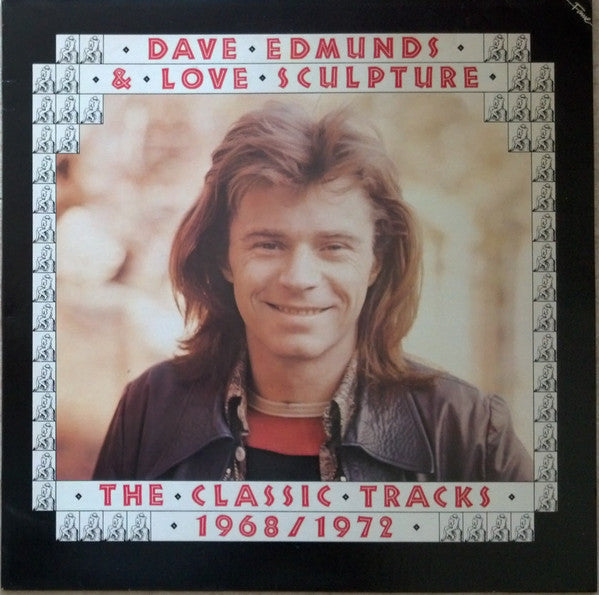 Dave Edmunds & Love Sculpture : The Classic Tracks 1968/1972 (LP, Comp)
