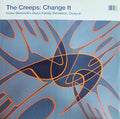 The Creeps : Change It (12")