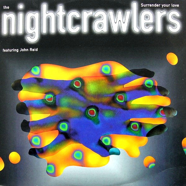Nightcrawlers Featuring John Reid : Surrender Your Love (12")