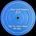 Various : .....Your Last Chance E.P. (12", EP, Unofficial)