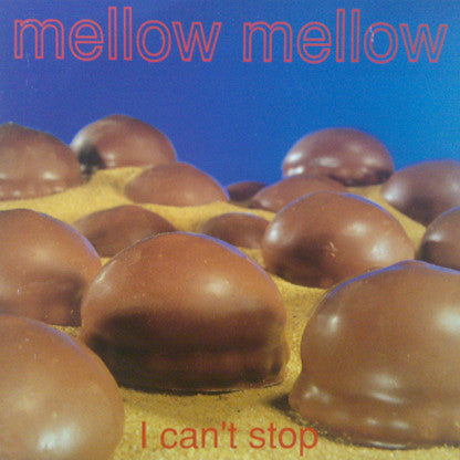 Mellow Mellow : I Can't Stop (12", Gre)