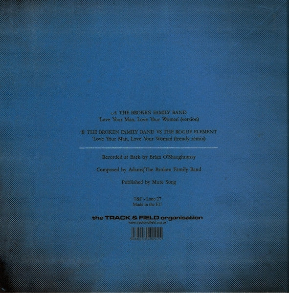 The Broken Family Band : Love Your Man, Love Your Woman (7", Single)