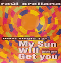 Raúl Orellana featuring Jocelyn Brown : My Sun Will Get You (12", Maxi)