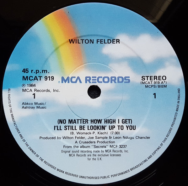 Wilton Felder : (No Matter How High I Get) I'll Still Be Looking Up To You (12")