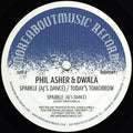 Phil Asher & Dwala : Sparkle (AJ's Dance) / Today's Tomorrow  (12")