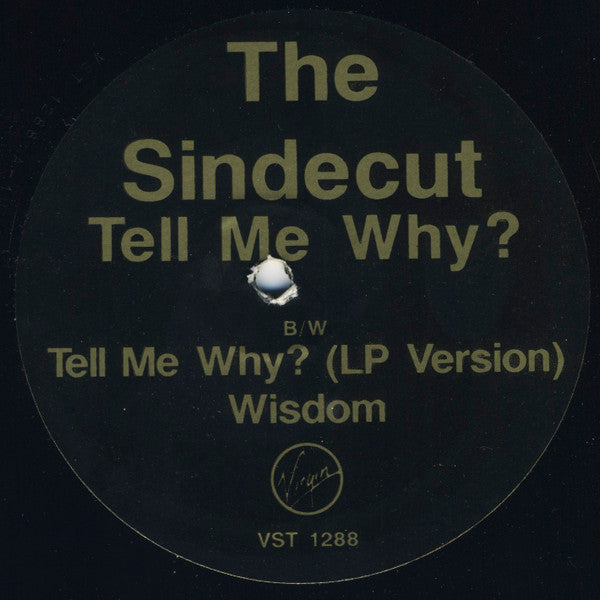 The Sindecut : Tell Me Why? (12", W/Lbl)