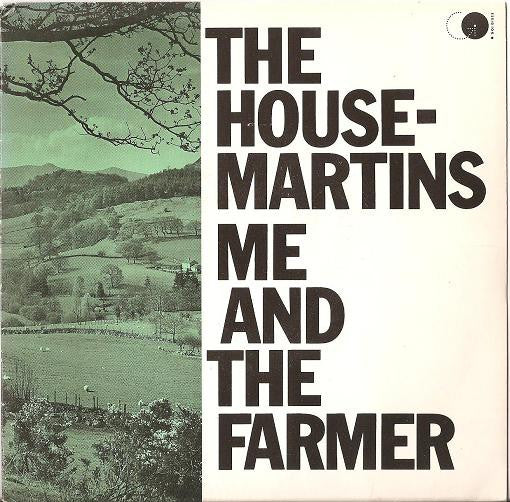 The Housemartins : Me And The Farmer (7", Single)