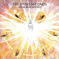 The Dying Seconds : Mora Minn (Remixes) (12")