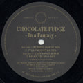 Chocolate Fudge : In A Fantasy (12")