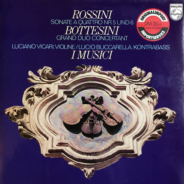 Rossini* / Bottesini* ; I Musici : Sonate A Quattro Nr.5 Und Nr.6 / Grand Duo Concertant (LP)