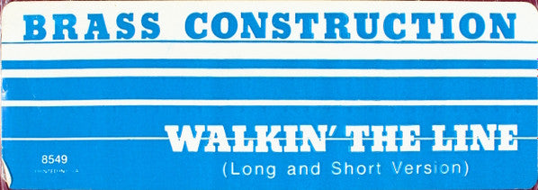Brass Construction : Walkin' The Line (12")