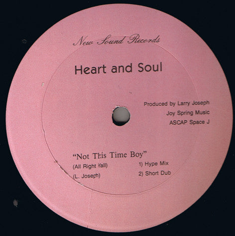 Heart And Soul : Not This Time Boy (All Right Y'All) (12")