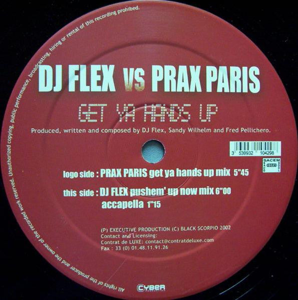 DJ Flex vs. Prax Paris : Get Ya Hands Up (Round 1) (12")