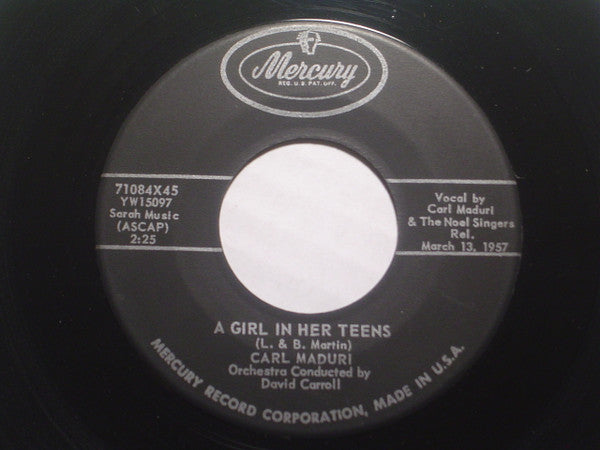 Carl Maduri : A Girl In Her Teens / How Do I Love You (7", Single)