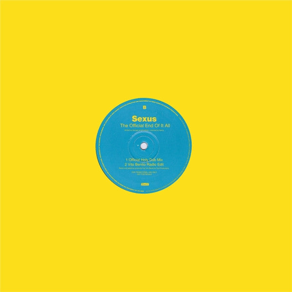 Sexus : The Official End Of It All (Mixes By Vito Benito) (12", Promo)