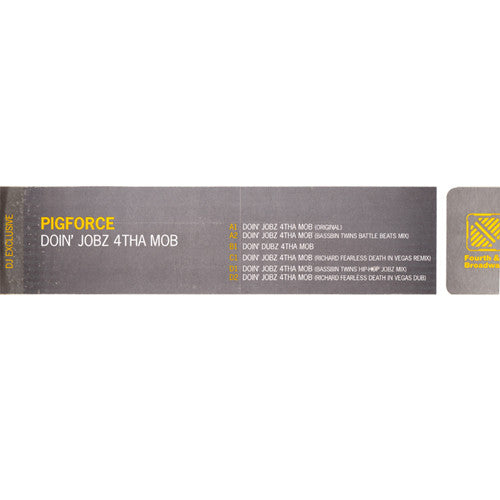 Pigforce : Doin' Jobz 4tha Mob (2x12", Single, Promo)