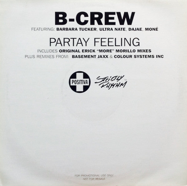 B-Crew Featuring Barbara Tucker, Ultra Naté, Dajaé, Moné : Partay Feeling (2x12", Promo)