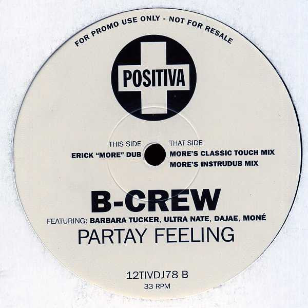 B-Crew Featuring Barbara Tucker, Ultra Naté, Dajaé, Moné : Partay Feeling (2x12", Promo)