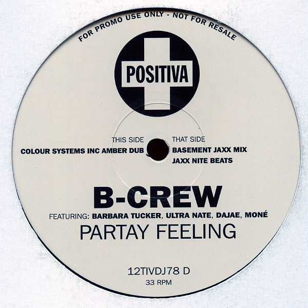 B-Crew Featuring Barbara Tucker, Ultra Naté, Dajaé, Moné : Partay Feeling (2x12", Promo)