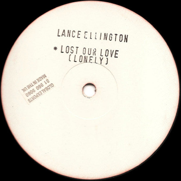 Lance Ellington : Lost Our Love (Lonely) (12", Promo, W/Lbl, Sta)