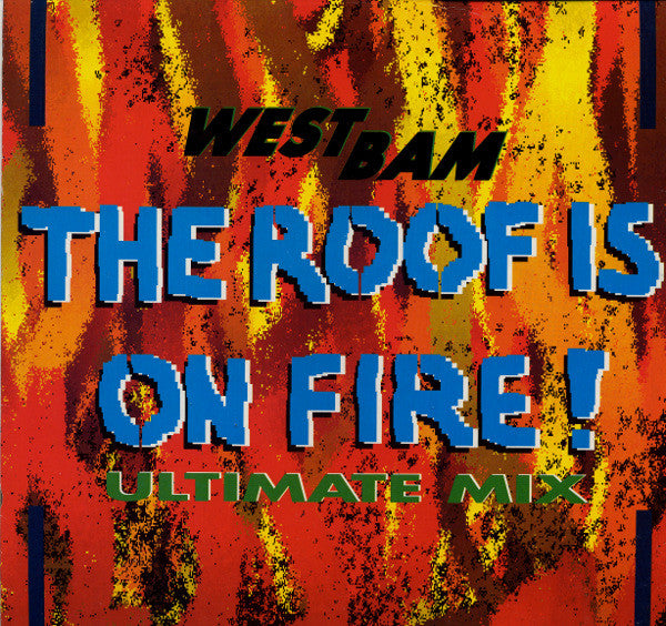 WestBam : The Roof Is On Fire! (Ultimate Mix) (12")