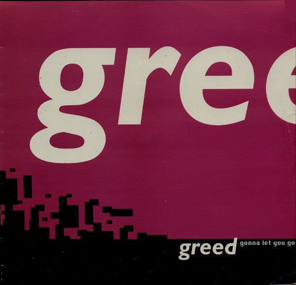 Greed : Gonna Let You Go (12")