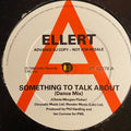 Ellert* : Something To Talk About (12", Promo)