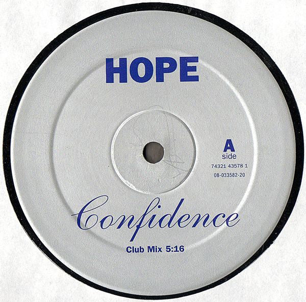 Hope (10) : Confidence (12")