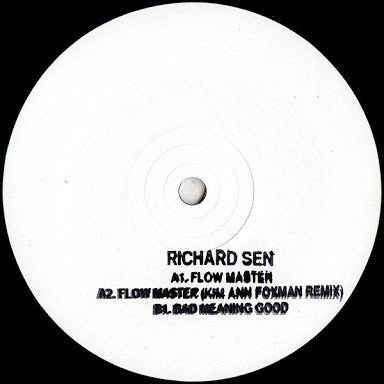 Richard Sen : Flow Master (12", W/Lbl)