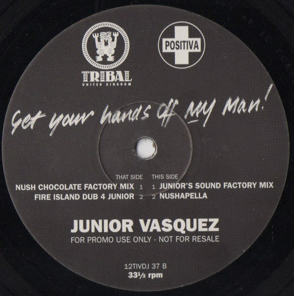Junior Vasquez : Get Your Hands Off My Man! (12", Promo)