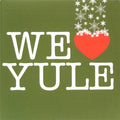 Various : We ♥ Yule (2x7", Comp)