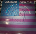 AM:Radio : Give It Up (12")