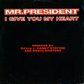 Mr. President : I Give You My Heart (12")