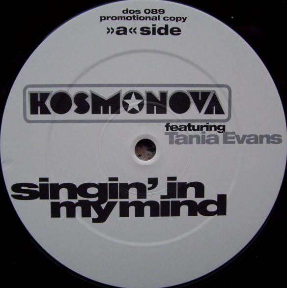 Kosmonova Featuring Tania Evans : Singin' In My Mind (12", Promo)