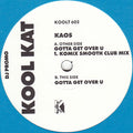 Kaos : Gotta Get Over U (12", Promo)