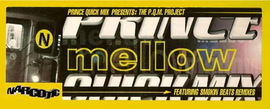 Prince Quick Mix Presents P.Q.M. Project Featuring Tavi (8) : Mellow (12")