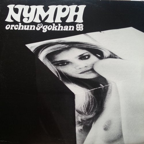 Orchun & Gokhan : Nymph (12")