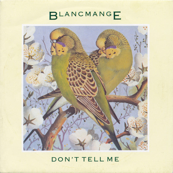Blancmange : Don't Tell Me (7", Single, Sil)