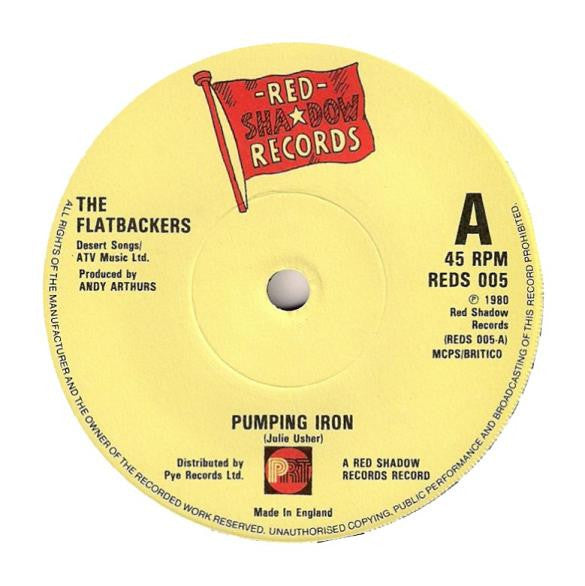 The Flatbackers : Pumping Iron (7", Single)