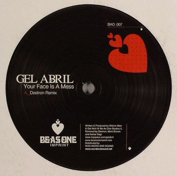 Gel Abril : Your Face Is A Mess Remixes (12")