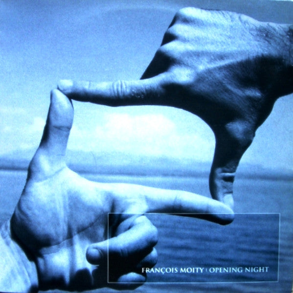 François Moity : Opening Night (12")