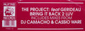The Project (4) Feat Gerideau : Bring It Back 2 Luv (12")