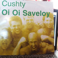 Cushty : Oi Oi Saveloy (12", Promo)